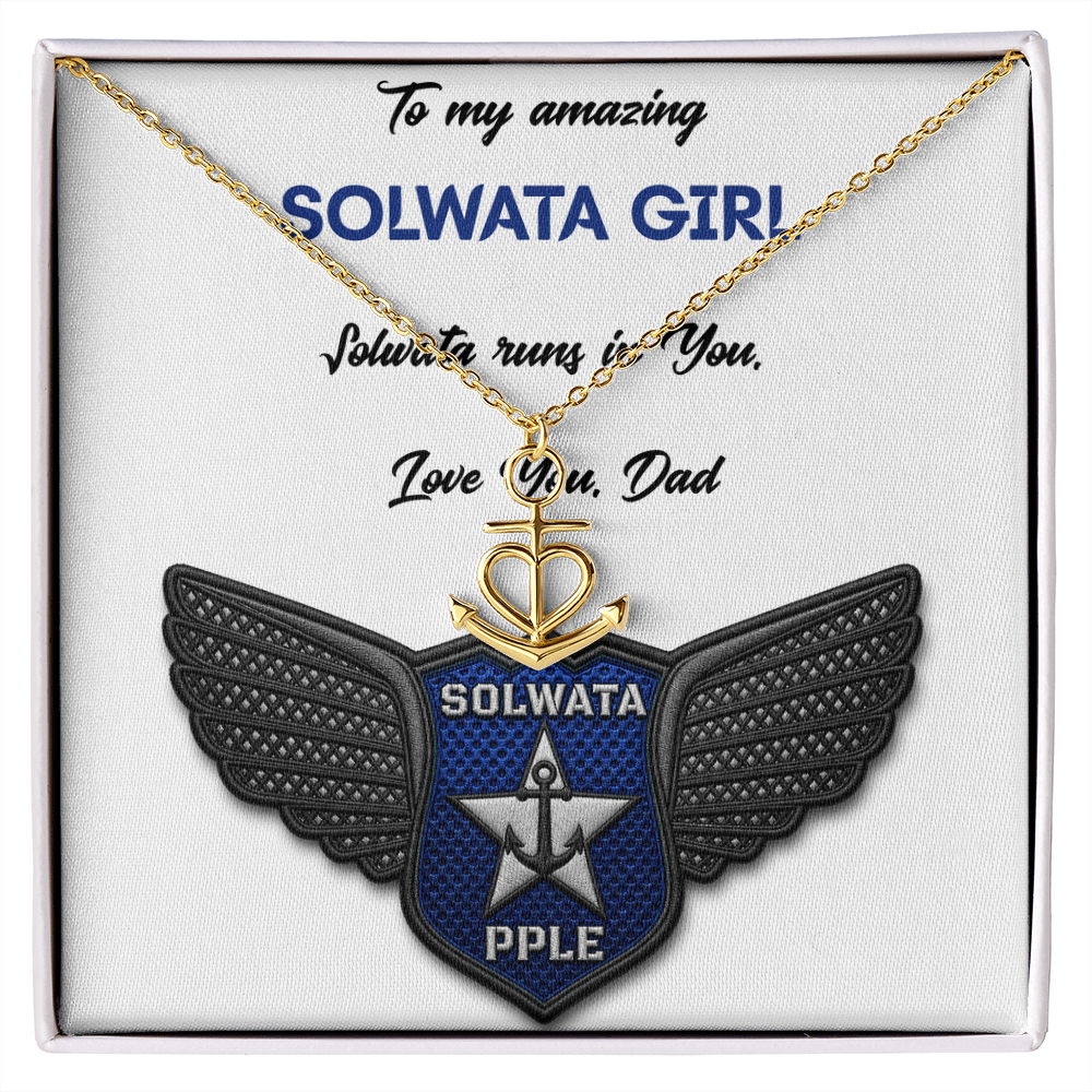 To my Amazing Solwata Girl. Solwata Runs In You. Love You. Dad.